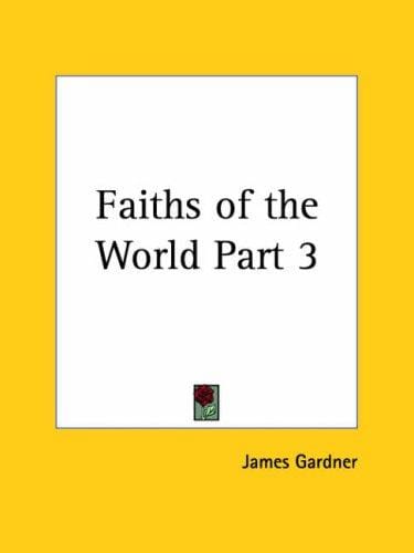 Faiths of the World, Part 3
