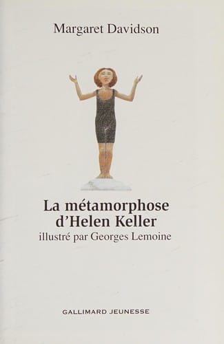 La Métamorphose d'Helen Keller