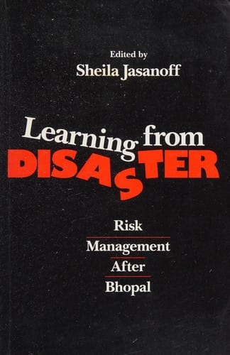 Learning from disaster: risk management after Bhopal