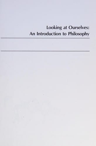 Looking at ourselves: an introduction to philosophy