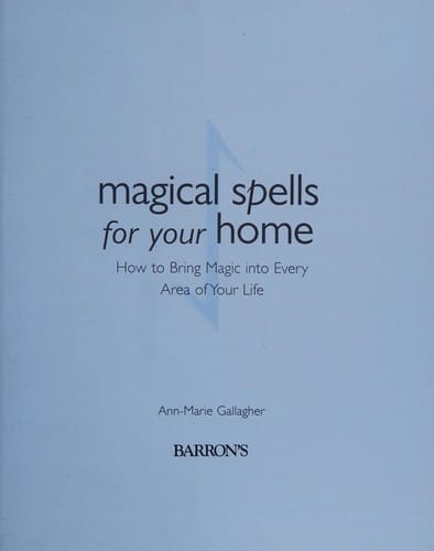 Magical spells for your home: how to bring magic into every area of your life