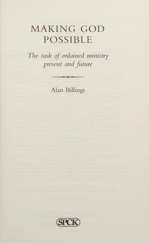 Making God Possible: The Task of Ordained Ministry Present and Future