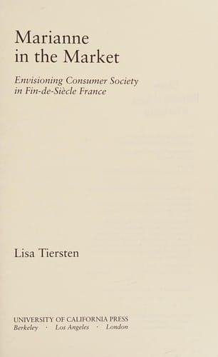 Marianne in the market: envisioning consumer society in fin-de-siècle France
