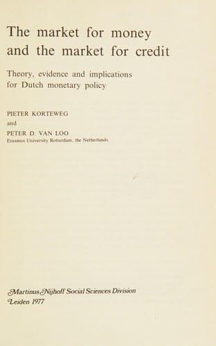 The market for money and the market for credit: theory, evidence and implications for Dutch monetary policy