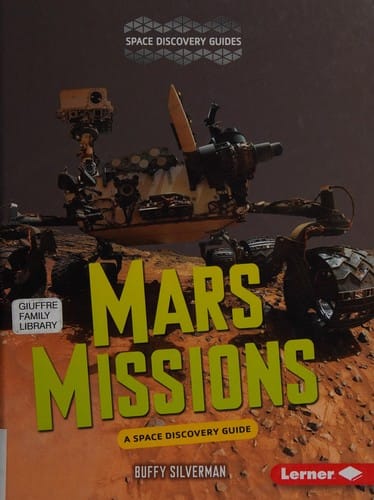 Mars Missions: A Space Discovery Guide