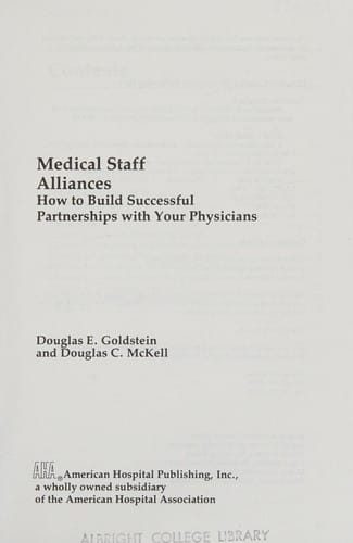Medical staff alliances: how to build successful partnerships with your physicians