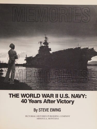 Memories & memorials: the World War II U.S. Navy : 40 years after victory
