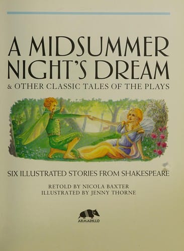 Midsummer Night's Dream and Other Classic Tales of the Plays: Six Illustrated Stories from Shakespeare