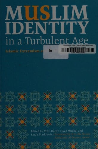 Muslim Identity in a Turbulent Age: The Amman Message and the Nature of True Islam