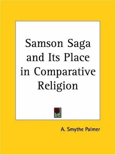 Samson Saga and Its Place in Comparative Religion