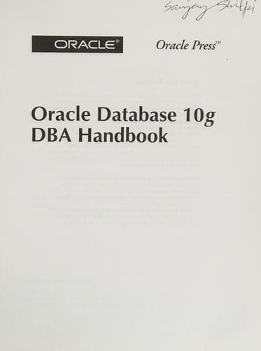 Oracle Database 10g: DBA handbook