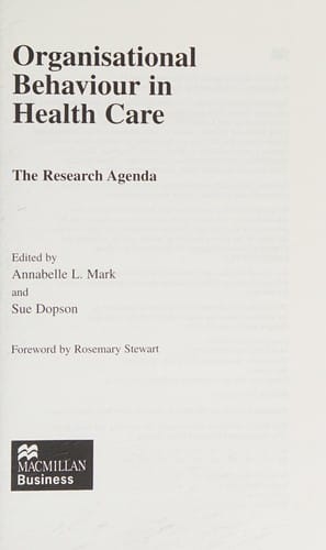 Organisational behaviour in health care: the research agenda