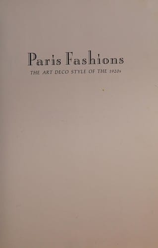 Paris Fashions: The Art Deco Style of the 1920's
