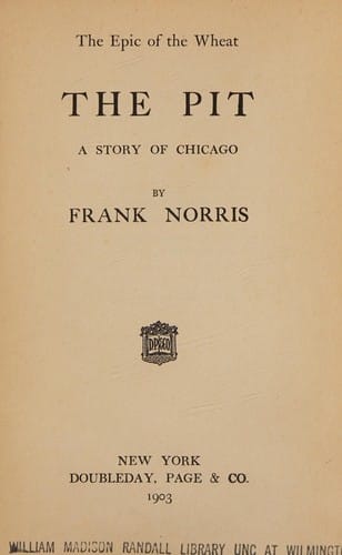 The Pit: Complete Works of Frank Norris