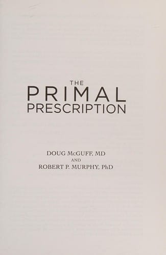 Primal Prescription: Surviving the "Sick Care" Sinkhole