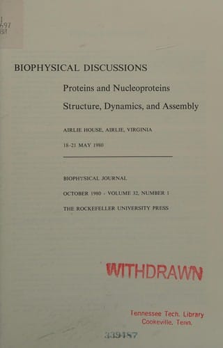 Proteins and nucleoproteins: structure, dynamics, and assembly, Airlie House, Airlie, Virginia, 18-21 May 1980
