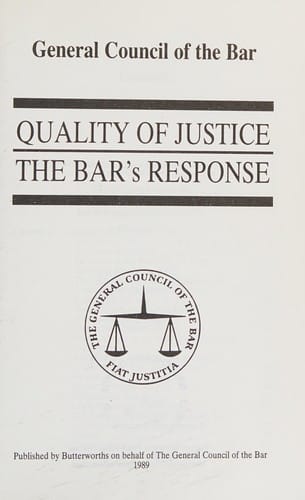 Quality of justice: the Bar's response