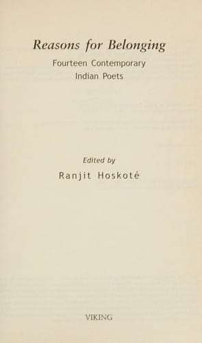 Reasons for belonging: fourteen contemporary Indian poets