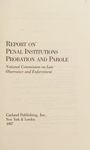 Report on penal institutions, probation, and parole