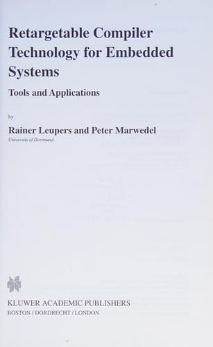 Retargetable compiler technology for embedded systems: tools and applications