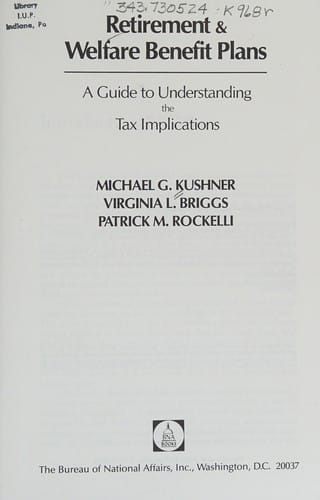 Retirement & welfare benefit plans: a guide to understanding the tax implications