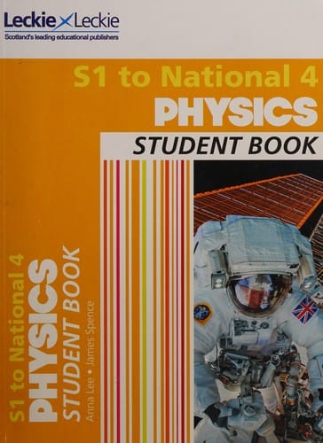 S1 to National 4 Physics: Comprehensive Textbook for the CfE