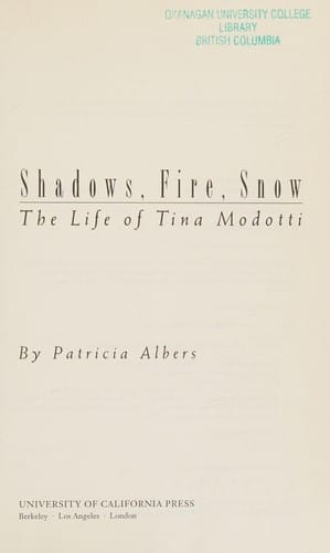 Shadows, Fire, Snow: The Life of Tina Modotti