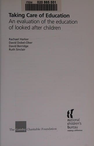 Taking care of education: an evaluation of the education of looked after children