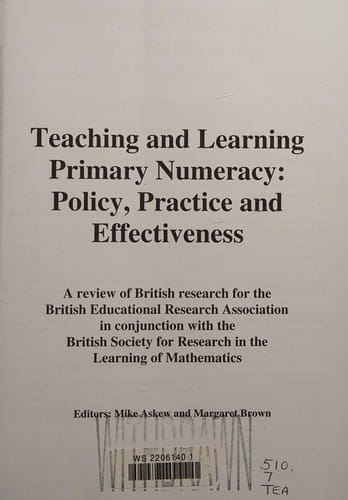Teaching and learning primary numeracy: policy, practice and effectiveness