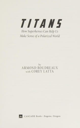 Titans: How Superheroes Can Help Us Make Sense of a Polarized World