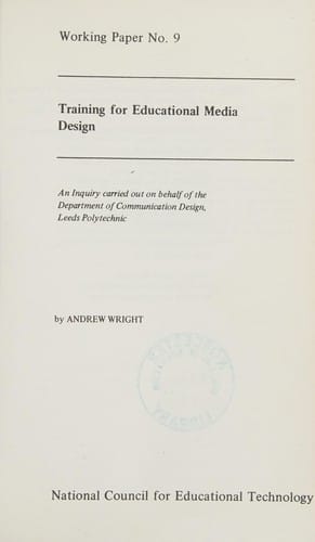 Training for educational media design: an inquiry carried out on behalf of the Department of Communication Design, Leeds Polytechnic.