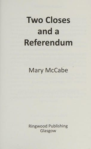 Two Closes and a Referendum