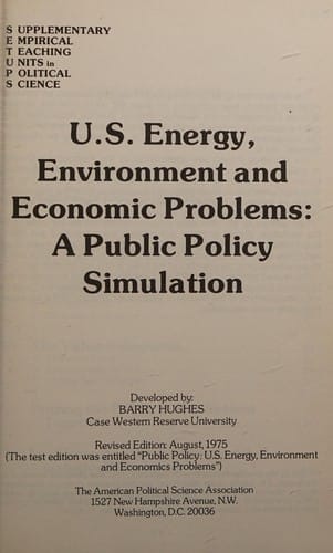 U.S. energy, environment, and economic problems: a public policy simulation