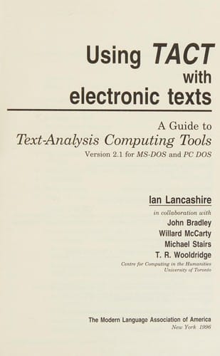 Using TACT with electronic texts: a guide to text-analysis computing tools, version 2.1 for MS-DOS and PC DOS