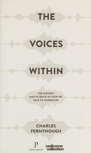 Voices Within: The History and Science of How We Talk to Ourselves