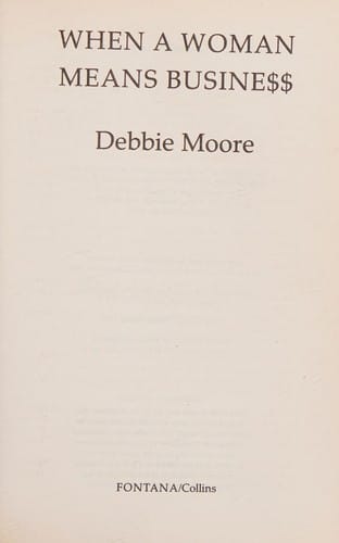 When a woman means business.