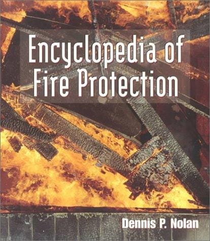 Encyclopedia of Fire Protection