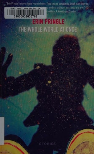 Whole World at Once: Stories