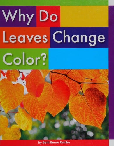 Why Do Leaves Change Color?