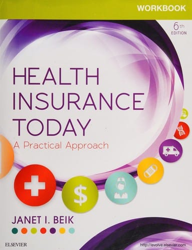 Workbook for Health Insurance Today: A Practical Approach