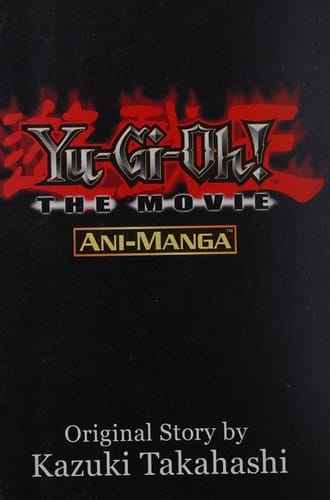 Yu-Gi-Oh!: The Movie Ani-Manga.