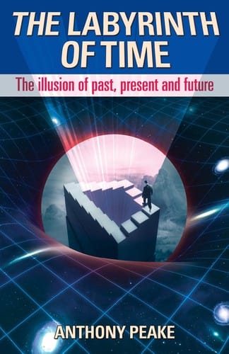 The Labyrinth of Time :: The Illusion of Past,  Present, and Future