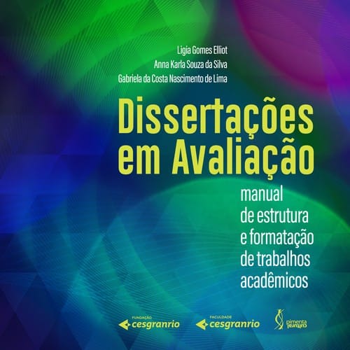 Dissertações em avaliação: manual de estrutura e formatação de trabalhos acadêmico
