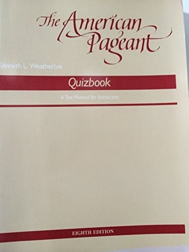 American Pageant: A History of the Republic