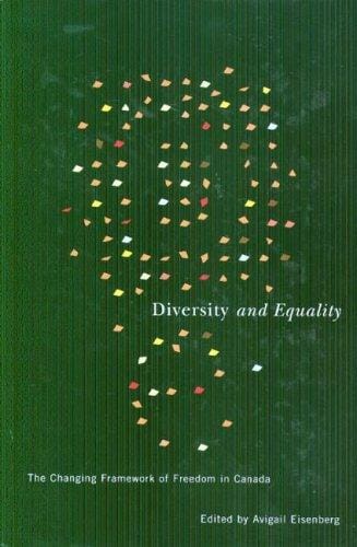 Diversity and Equality: The Changing Framwork of Freedom in Canada (Law and Society (Hardcover))