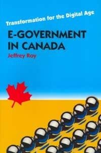 E-Government in Canada: Transformation for the Digital Age (Governance)