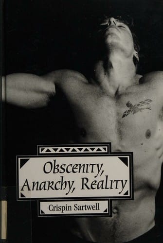 Obscenity, anarchy, reality