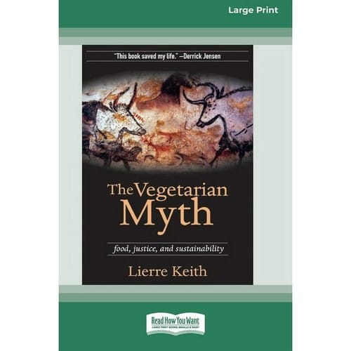 The Vegetarian Myth: Food, Justice, and Sustainability