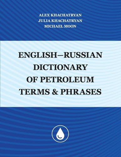 English-Russian Dictionary of Petroleum Terms and Phrases