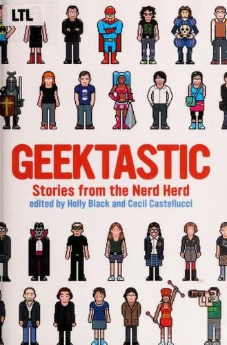Geektastic: stories from the nerd herd